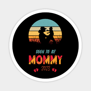 Soon to be Mommy 2023 Mother's Day First Time Mom Magnet